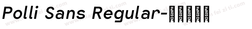 Polli Sans Regular字体转换